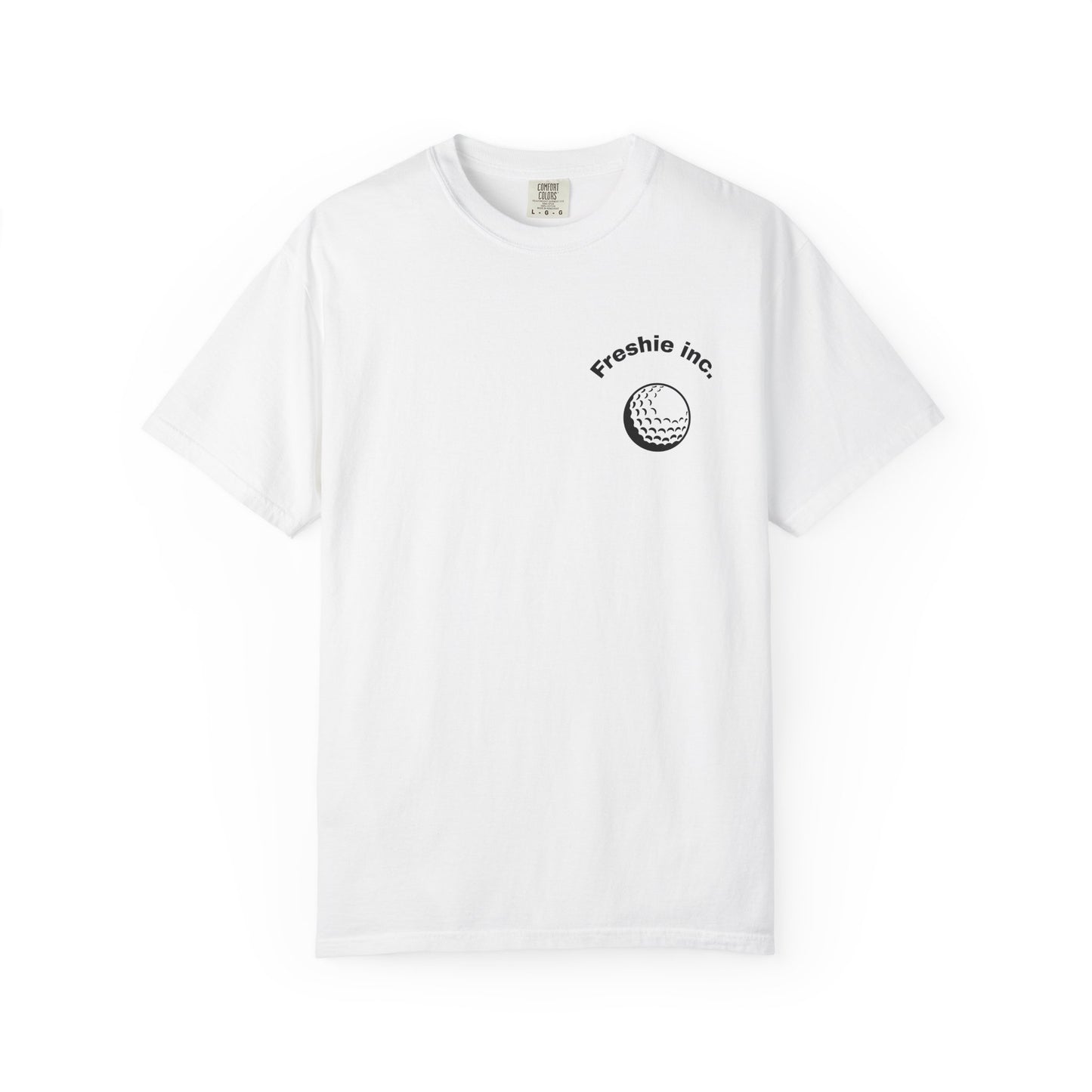 Freshie Inc. Unisex Garment-Dyed T-Shirt - Fun Golf Humor Tee, Perfect for Golf Lovers, Gift for Dad, Casual Wear, Birthday, Father's Day