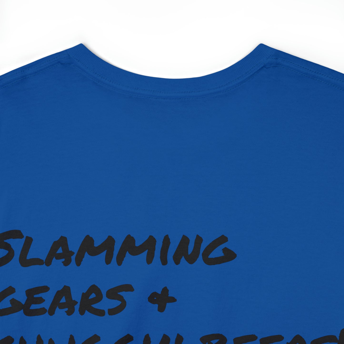 Slamming gears & chuggin beers! T-Shirt