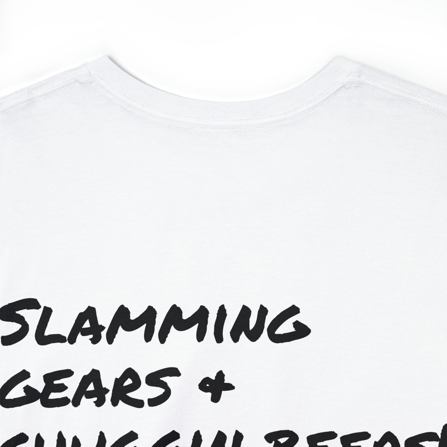 Slamming gears & chuggin beers! T-Shirt