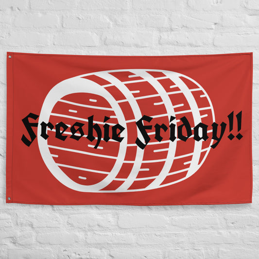 FRESHIE FRIDAY FLAG!!!!